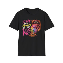 I Bet Ima Always Get My Lick Back Ice Cream Graphic T-Shirt