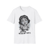 Sorry, But we ain't got it