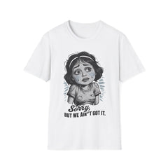 Sorry, But we ain't got it