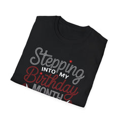 Stepping into My Birthday Month with God Graphic T-Shirt, Unisex Birthday Shirt, Celebration Tee, Gift for Her, Funny Birthday Clothing, Stylish Casual Wear