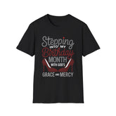 Stepping into My Birthday Month with God Graphic T-Shirt, Unisex Birthday Shirt, Celebration Tee, Gift for Her, Funny Birthday Clothing, Stylish Casual Wear