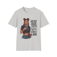 Head HIGH, Faith HIGHER, Edges LAID