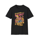 Stepping into My Birthday Month Like a Queen Graphic T-Shirt, Unisex Birthday Shirt, Celebration Tee, Gift for Her, Funny Birthday Clothing, Stylish Casual Wear