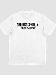 Shorty - Age Gracefully Treat Kindly