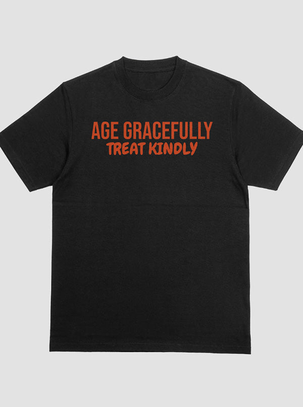 Shorty - Age Gracefully Treat Kindly